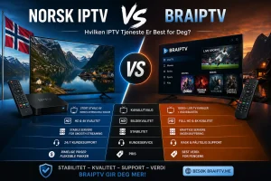 Norsk IPTV vs Braiptv